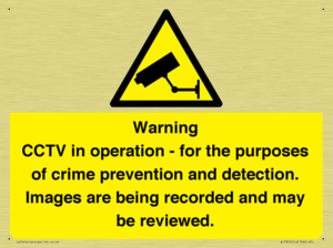 Warning CCTV in operation - for the purposes of crime prevention and detection. Images are being recorded and may be reviewed.